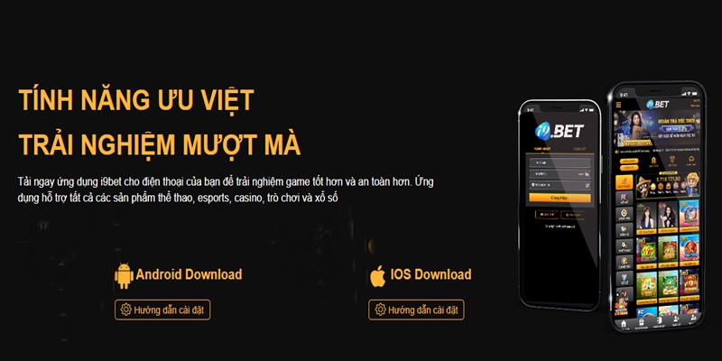 Phân tích ưu điểm khi thành viên tải app i9BET cá cược qua điện thoại